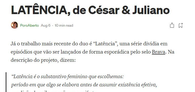 [imprensa] LATÊNCIA, de César & Juliano, por Pérola Mathias / PoroAberto
