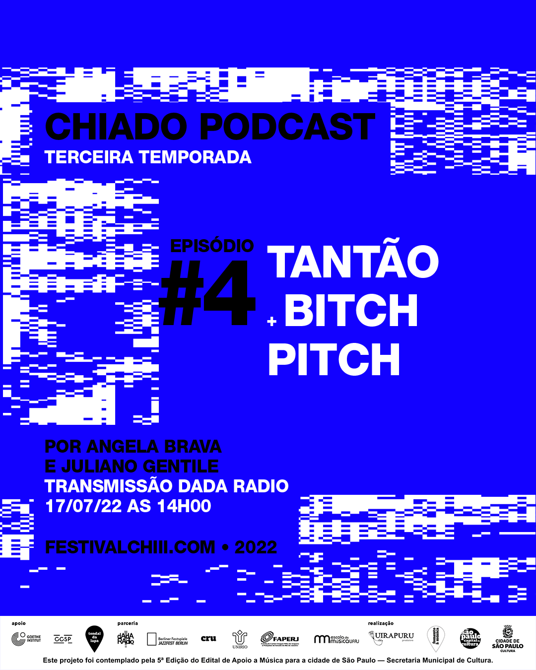 Chiado – T3E4 Tantão e Bitch Pitch