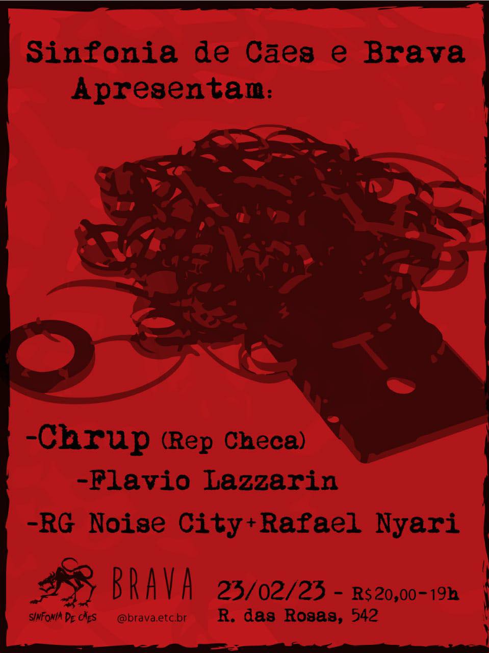 Chrup / Flavio Lazzarin / RG Noise City + Nyari na Sinfonia de Cães /SP