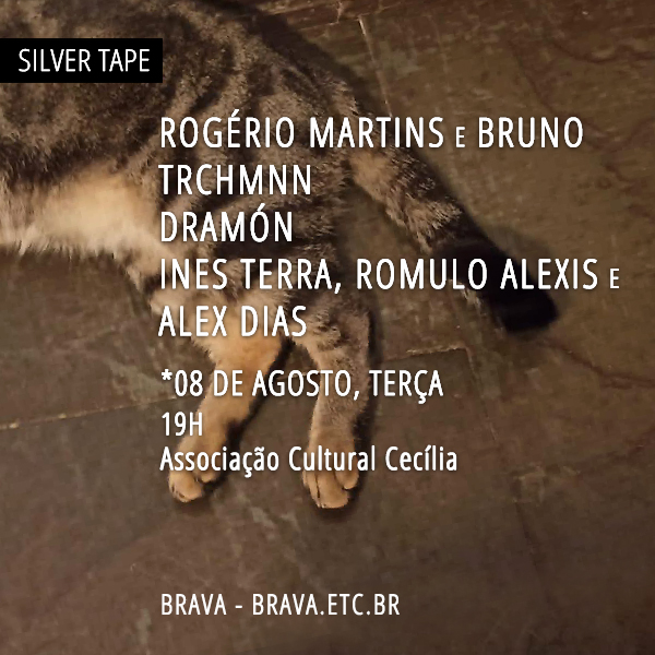 [Silver Tape]  Rogério Martins e Bruno Trchmnn / Dramón / Ines Terra, Romulo Alexis e Alex Dias