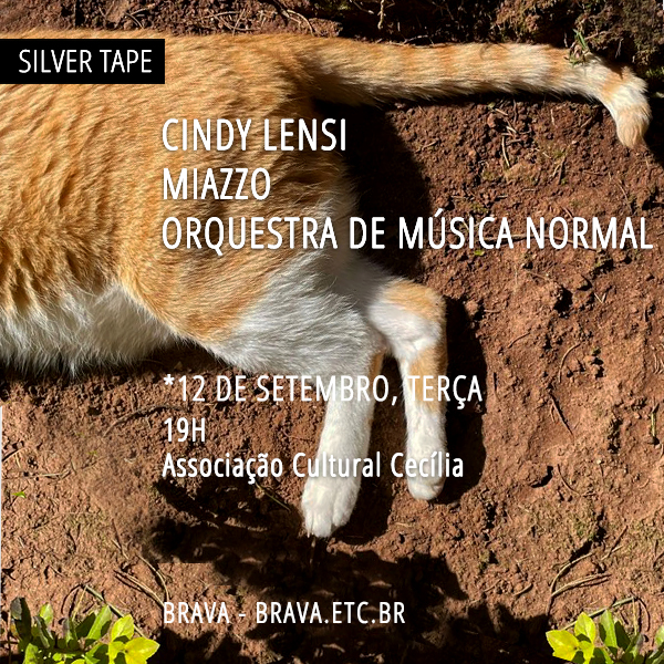 [Silver Tape]  Cindy Lensi / Miazzo / Orquestra de Música Normal