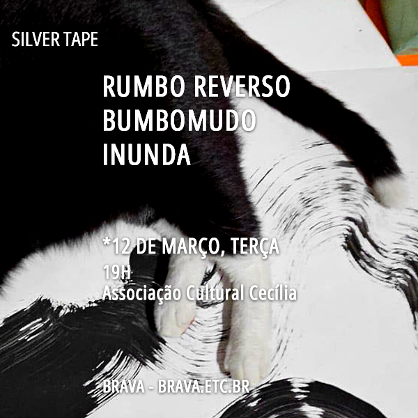 [Silver Tape]  Rumbo Reverso / BUMBOmudo / INUNDA