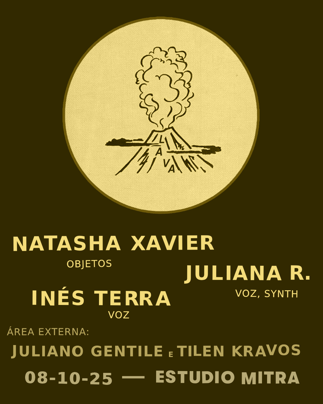 LAVA 3: Natasha Xavier, Juliana R. e Inés Terra / Juliano Gentile e Tilen Kravos no Mitra